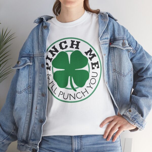 Pinch Me and I'll Punch You St. Patrick's Day Unisex Heavy Cotton Tee - Image 2