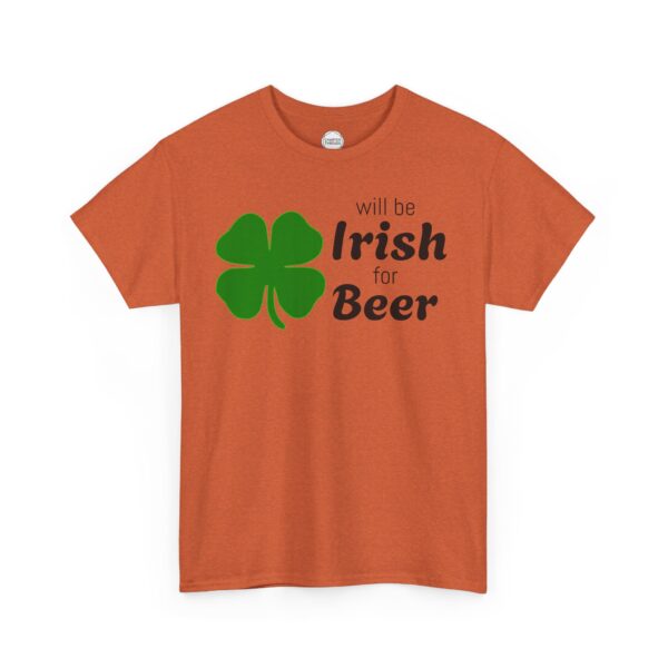 Will Be Irish for Beer Unisex Heavy Cotton Tee - Image 5