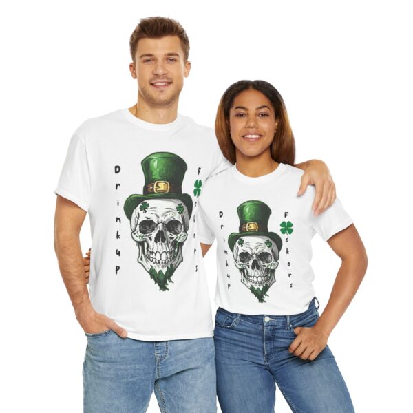 Drink Up F*ckers Skull St. Patrick's Day Unisex Heavy Cotton Tee - Image 2