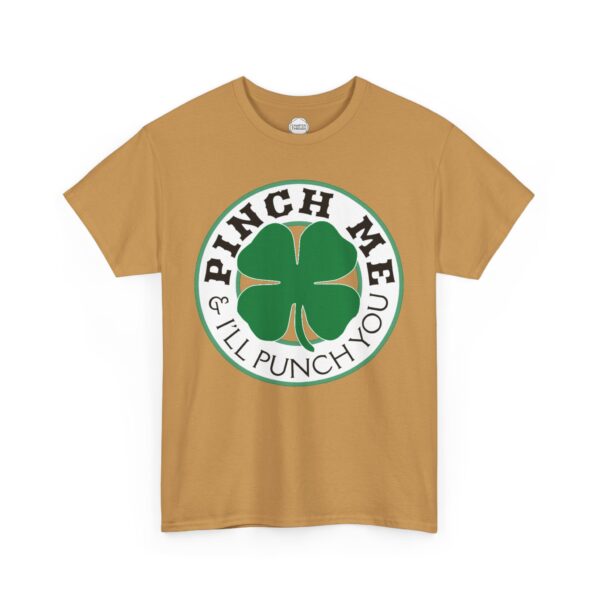 Pinch Me and I'll Punch You St. Patrick's Day Unisex Heavy Cotton Tee - Image 7