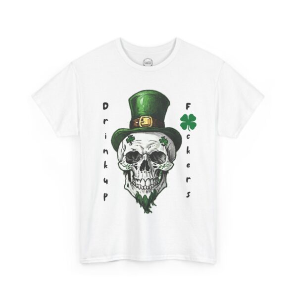 Drink Up F*ckers Skull St. Patrick's Day Unisex Heavy Cotton Tee