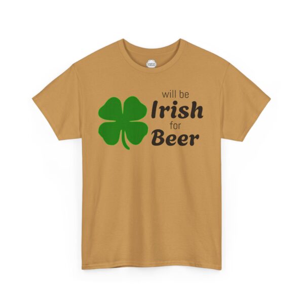 Will Be Irish for Beer Unisex Heavy Cotton Tee - Image 6