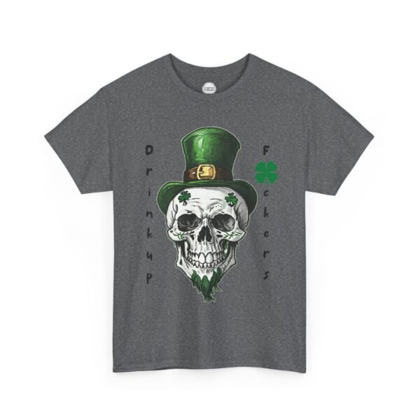 Drink Up F*ckers Skull St. Patrick's Day Unisex Heavy Cotton Tee - Image 3