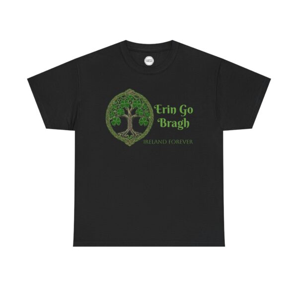 Erin Go Bragh Ireland Forever Unisex Heavy Cotton Tee - Image 2