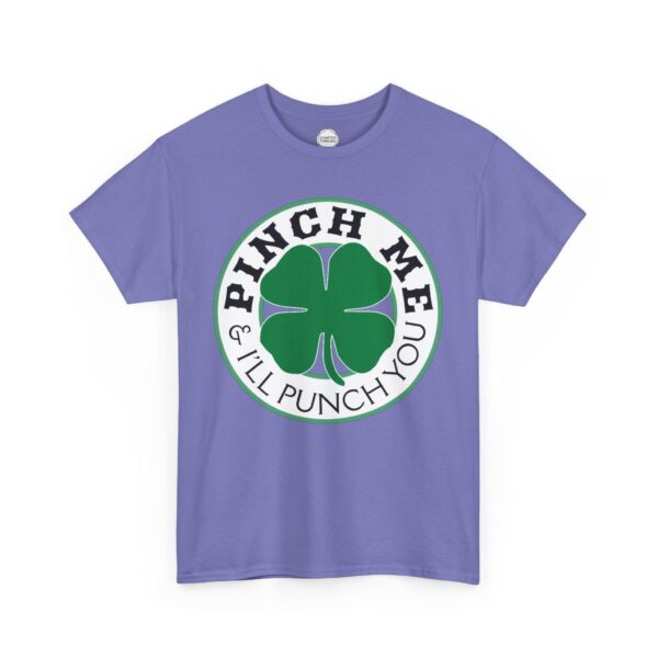 Pinch Me and I'll Punch You St. Patrick's Day Unisex Heavy Cotton Tee - Image 9